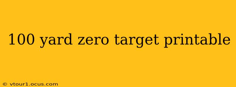 100 yard zero target printable