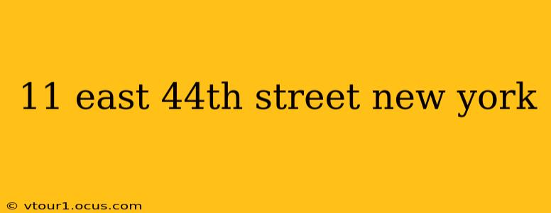 11 east 44th street new york