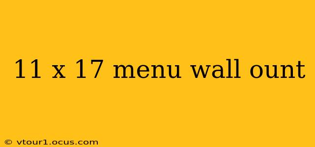 11 x 17 menu wall ount