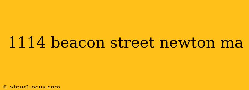 1114 beacon street newton ma