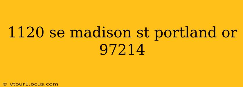 1120 se madison st portland or 97214