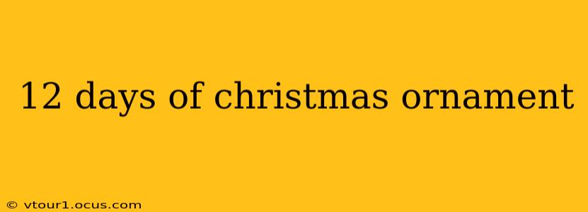 12 days of christmas ornament