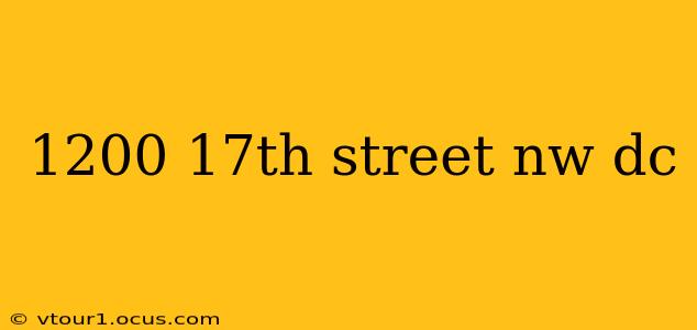 1200 17th street nw dc
