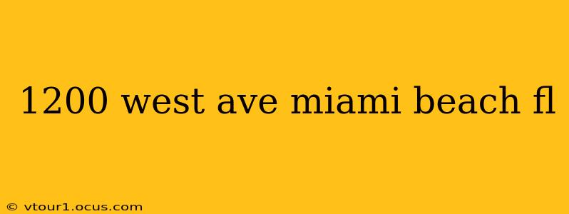 1200 west ave miami beach fl
