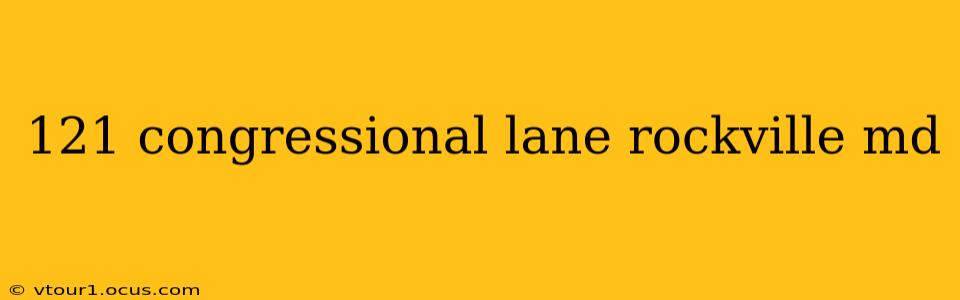 121 congressional lane rockville md