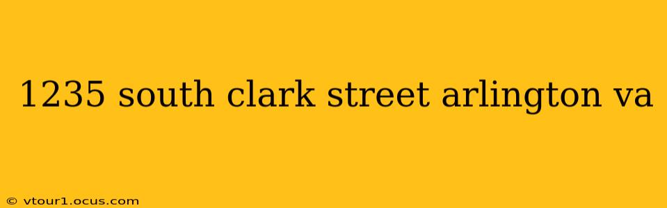 1235 south clark street arlington va