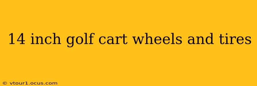 14 inch golf cart wheels and tires