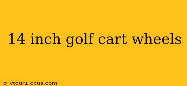 14 inch golf cart wheels