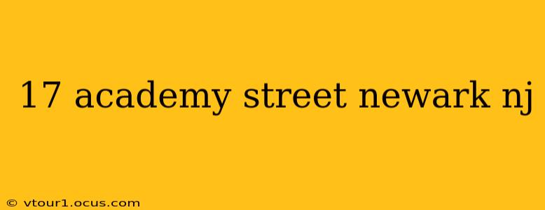 17 academy street newark nj