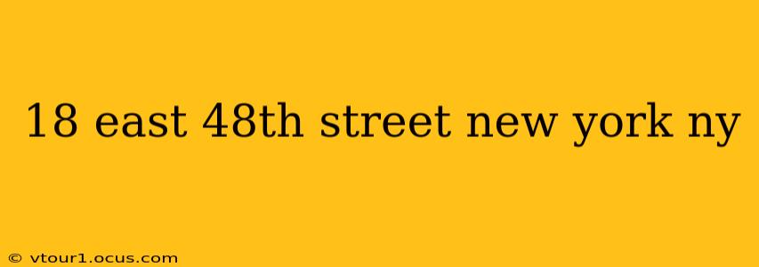 18 east 48th street new york ny