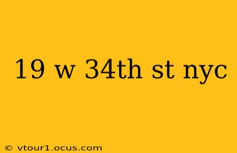 19 w 34th st nyc