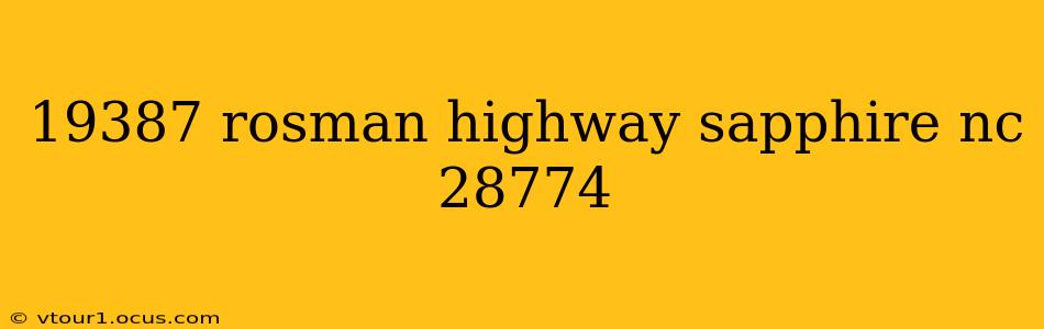 19387 rosman highway sapphire nc 28774