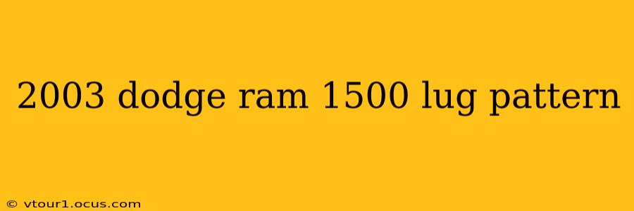 2003 dodge ram 1500 lug pattern
