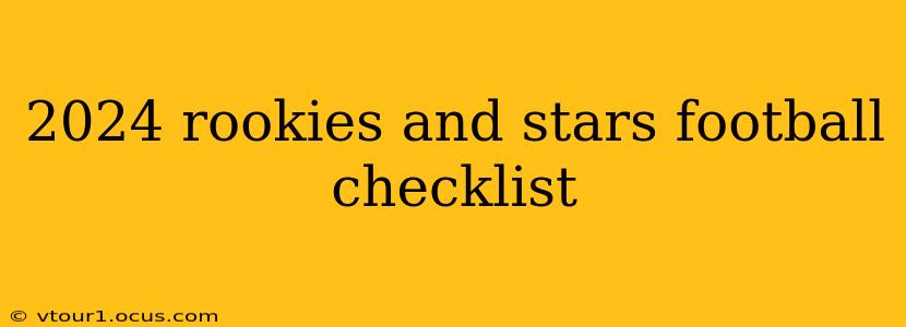 2024 rookies and stars football checklist