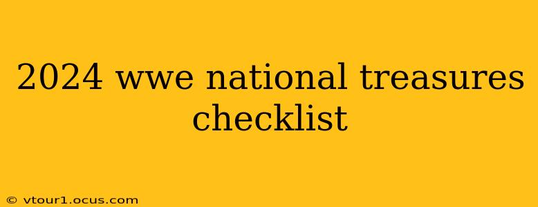 2024 wwe national treasures checklist