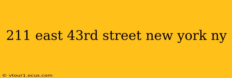 211 east 43rd street new york ny