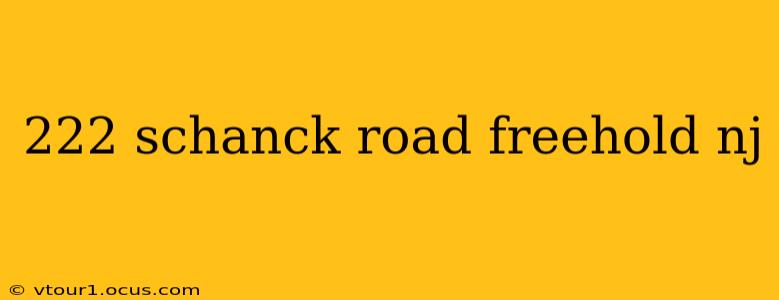 222 schanck road freehold nj