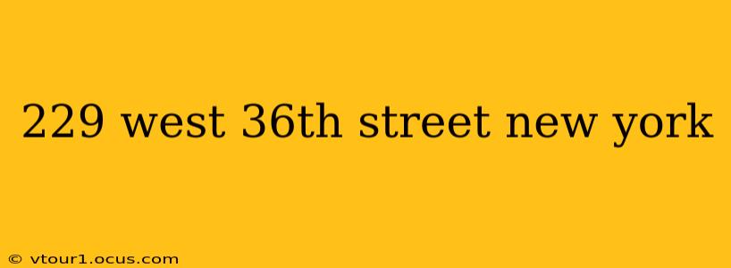 229 west 36th street new york