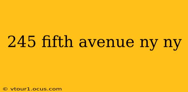 245 fifth avenue ny ny
