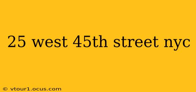 25 west 45th street nyc