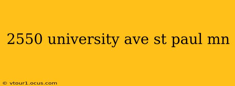 2550 university ave st paul mn
