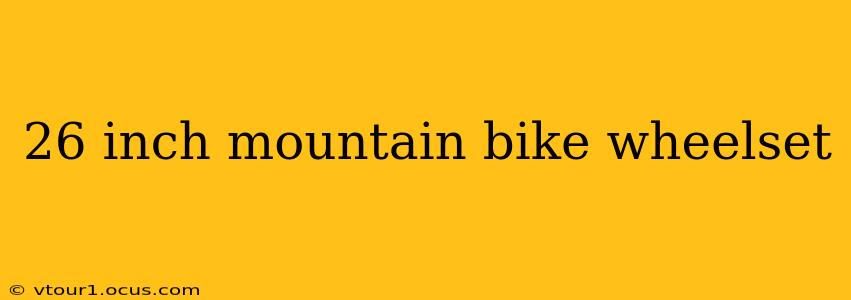 26 inch mountain bike wheelset