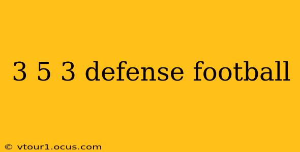3 5 3 defense football