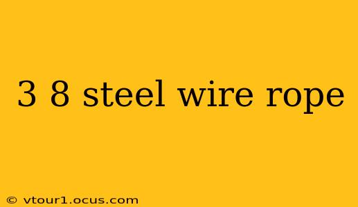 3 8 steel wire rope