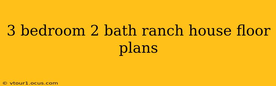 3 bedroom 2 bath ranch house floor plans