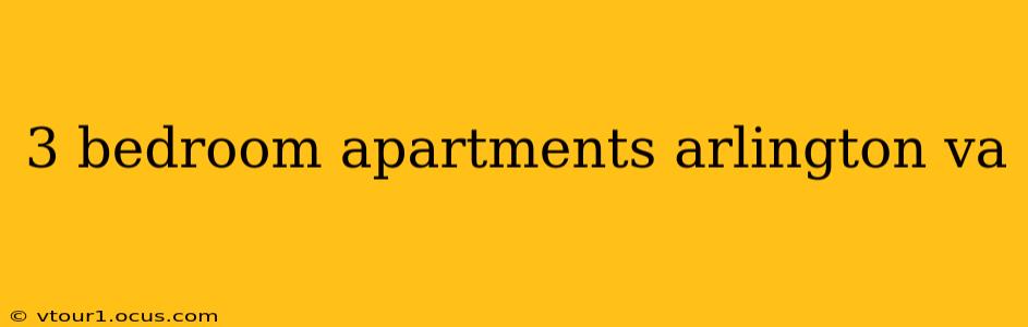 3 bedroom apartments arlington va
