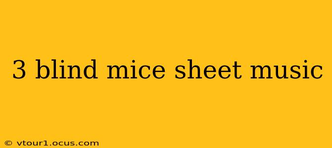 3 blind mice sheet music