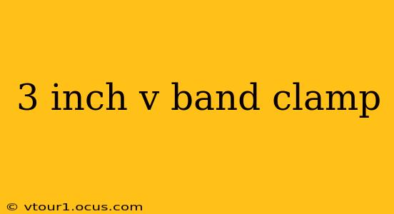 3 inch v band clamp