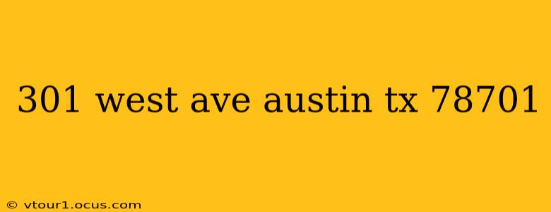 301 west ave austin tx 78701