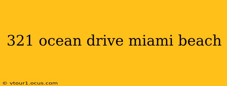 321 ocean drive miami beach