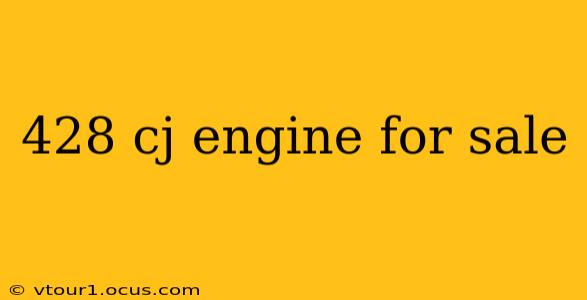 428 cj engine for sale