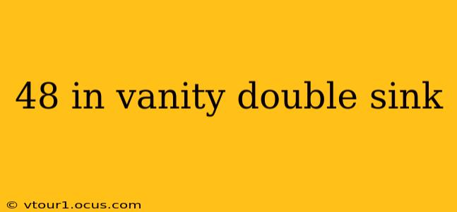 48 in vanity double sink