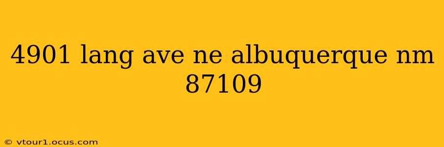 4901 lang ave ne albuquerque nm 87109