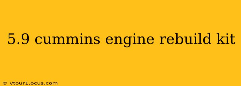 5.9 cummins engine rebuild kit