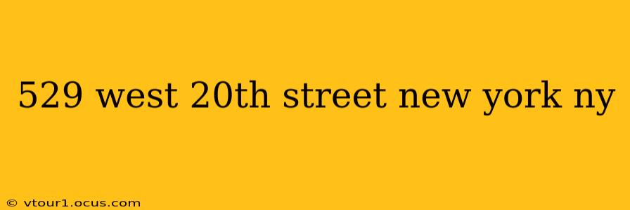 529 west 20th street new york ny
