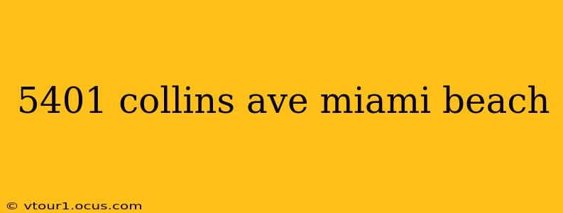 5401 collins ave miami beach