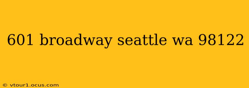 601 broadway seattle wa 98122