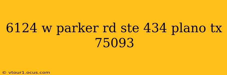 6124 w parker rd ste 434 plano tx 75093
