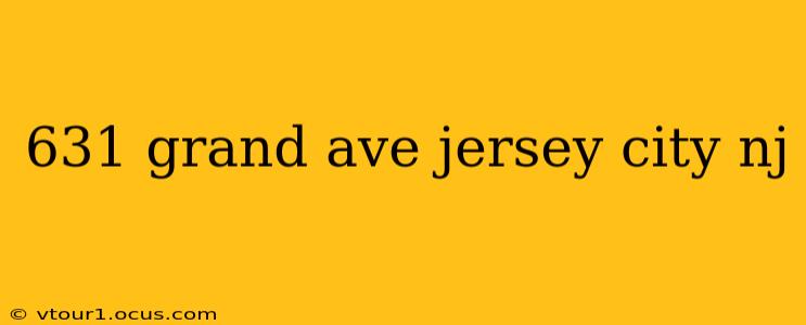 631 grand ave jersey city nj