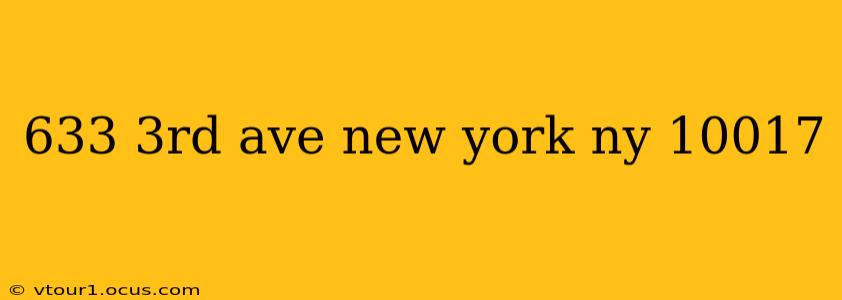 633 3rd ave new york ny 10017