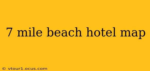 7 mile beach hotel map