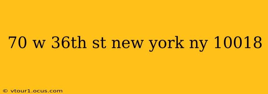 70 w 36th st new york ny 10018
