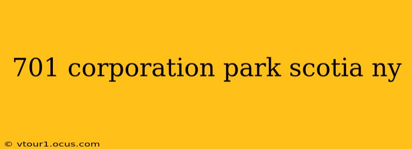 701 corporation park scotia ny