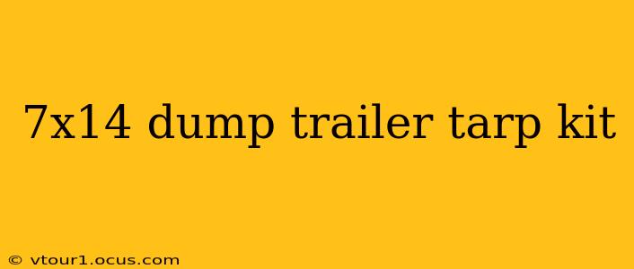 7x14 dump trailer tarp kit