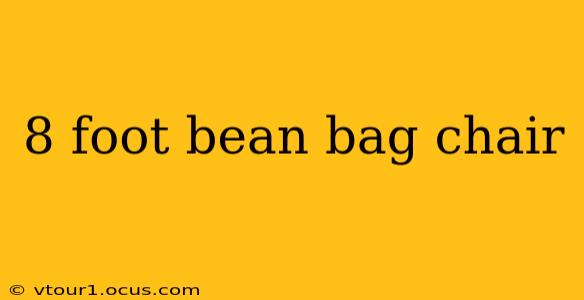 8 foot bean bag chair