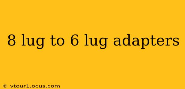 8 lug to 6 lug adapters